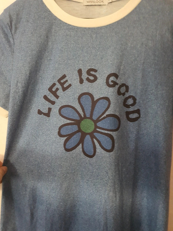 T-Shirt "Life is good"